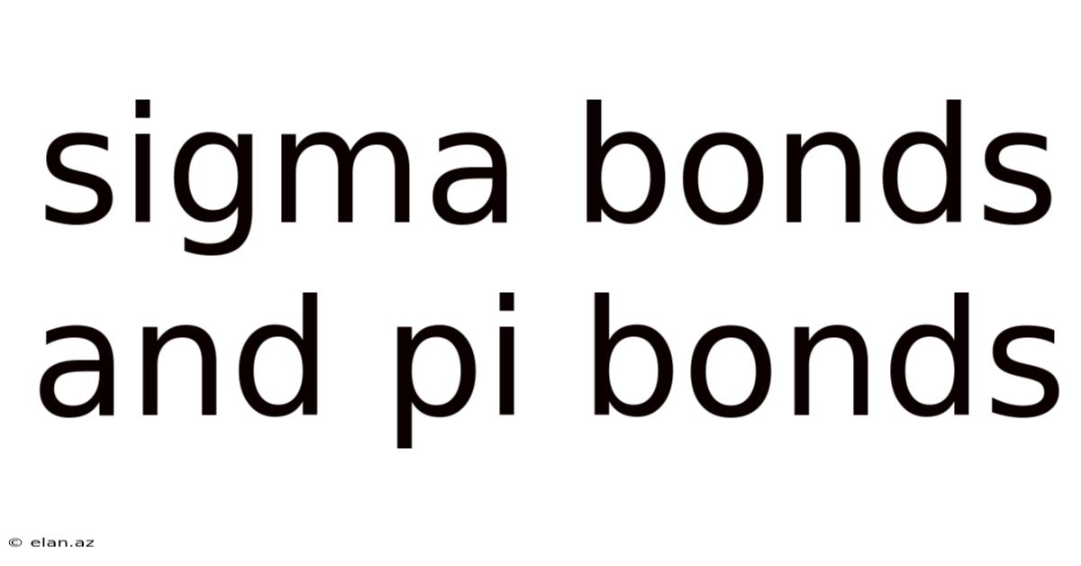 Sigma Bonds And Pi Bonds