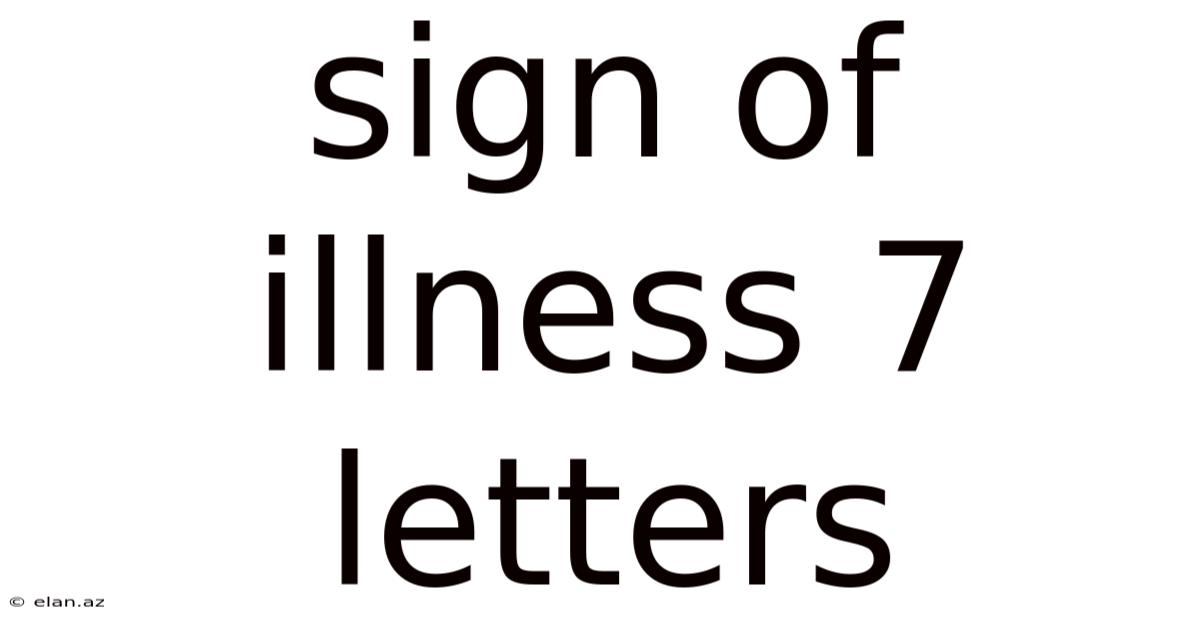 Sign Of Illness 7 Letters