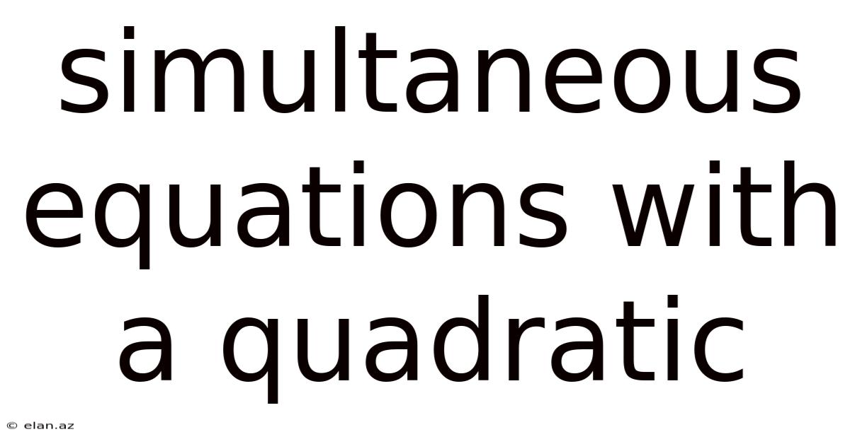 Simultaneous Equations With A Quadratic