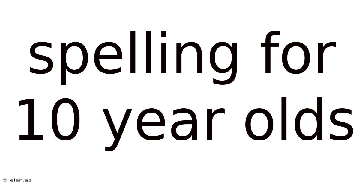 Spelling For 10 Year Olds