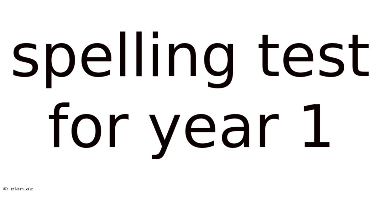 Spelling Test For Year 1