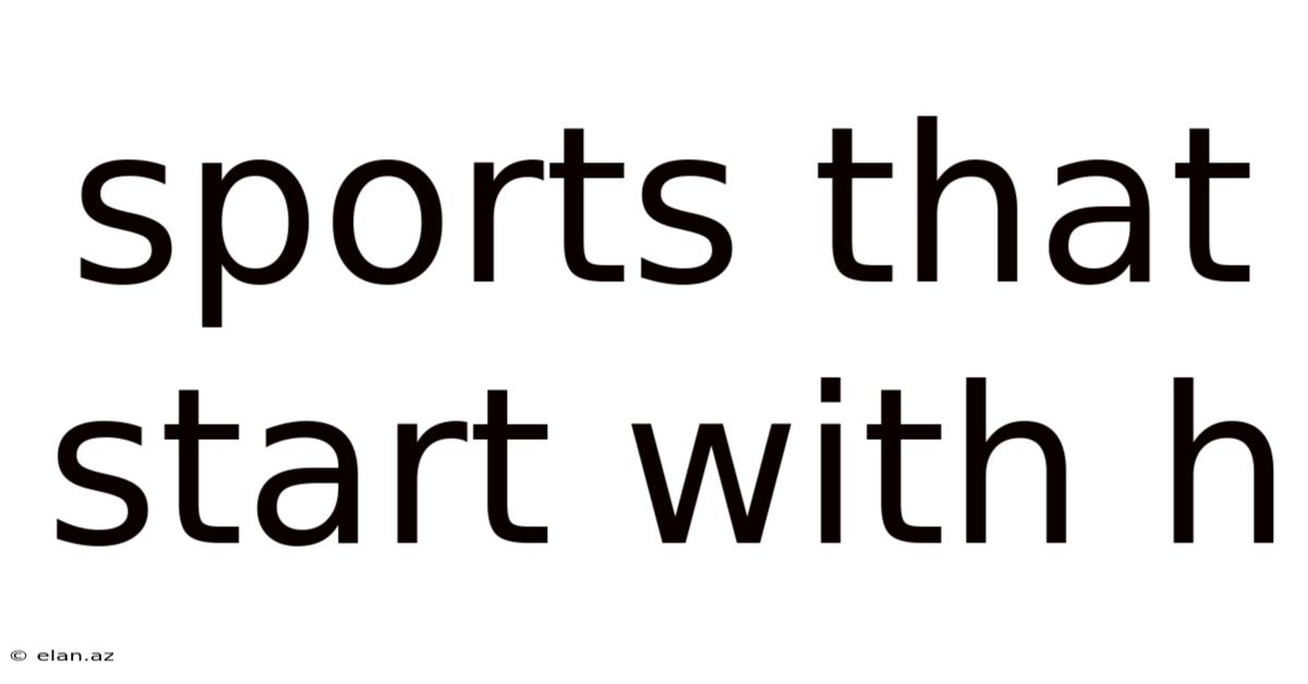 Sports That Start With H