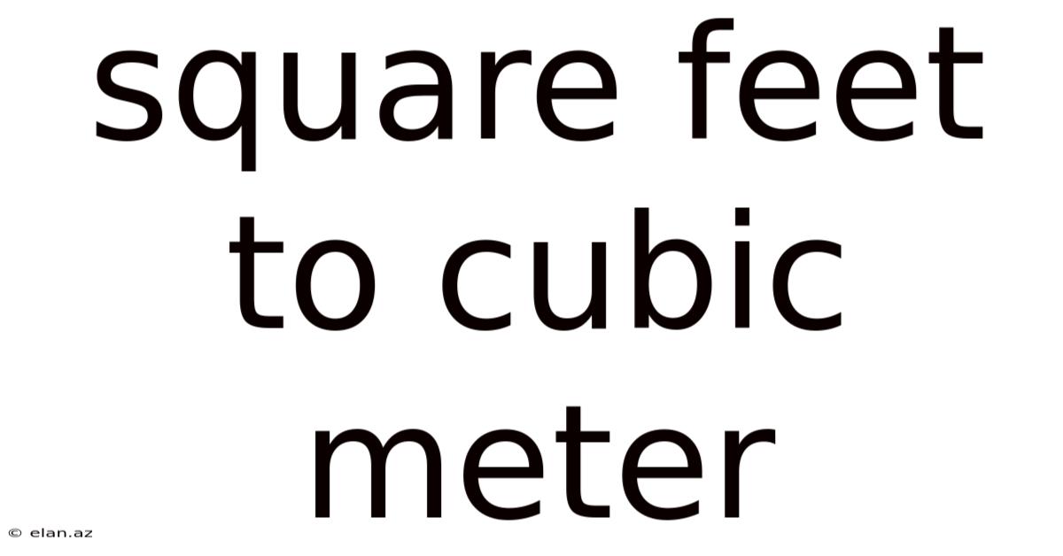 Square Feet To Cubic Meter
