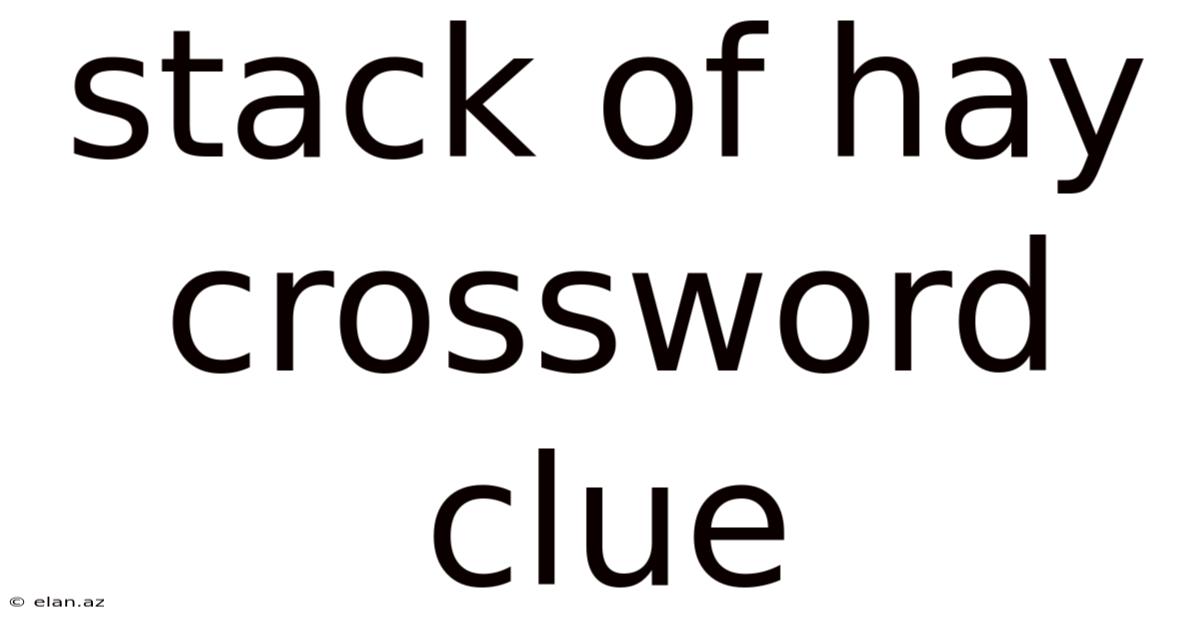 Stack Of Hay Crossword Clue