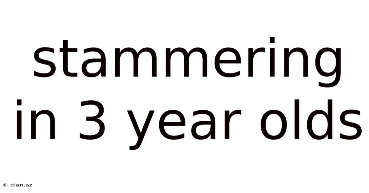 Stammering In 3 Year Olds