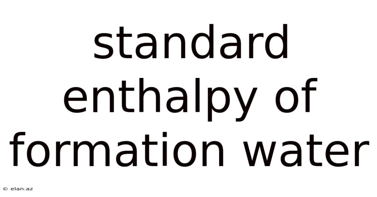Standard Enthalpy Of Formation Water
