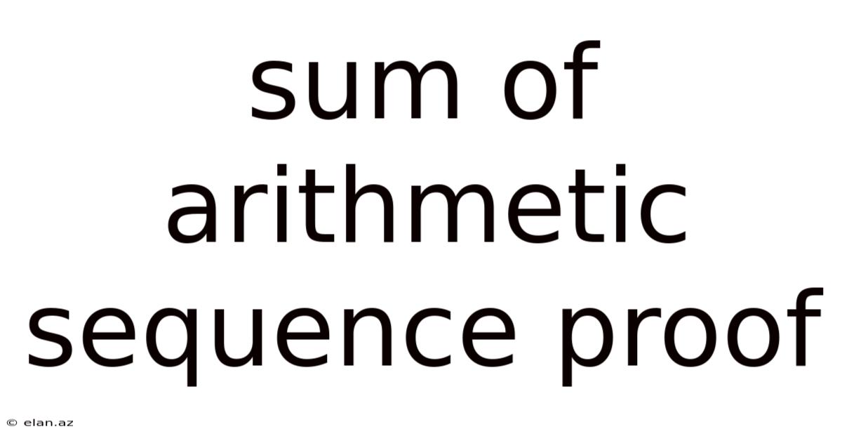 Sum Of Arithmetic Sequence Proof