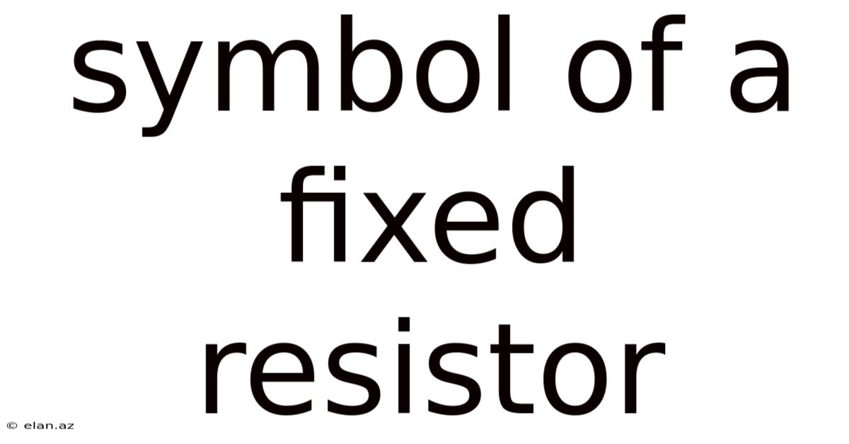 Symbol Of A Fixed Resistor