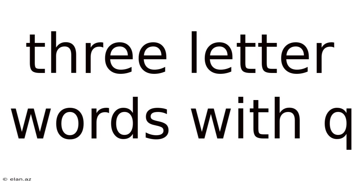 Three Letter Words With Q