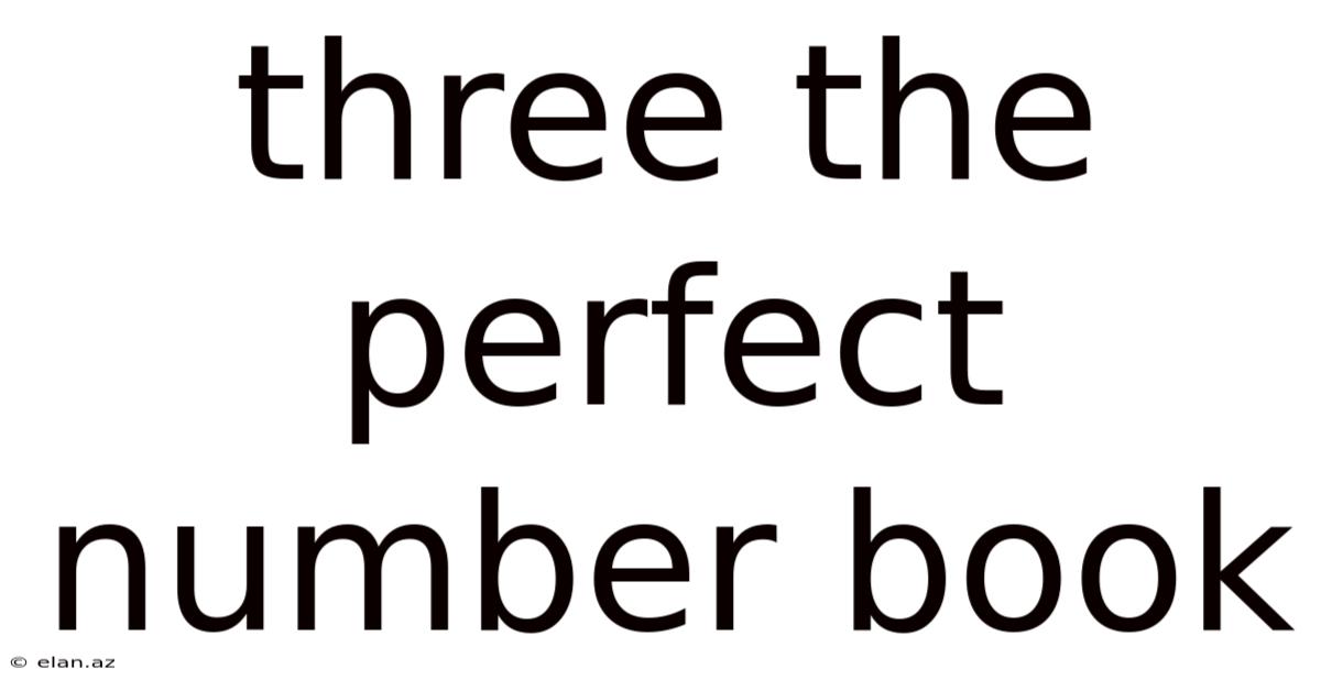 Three The Perfect Number Book