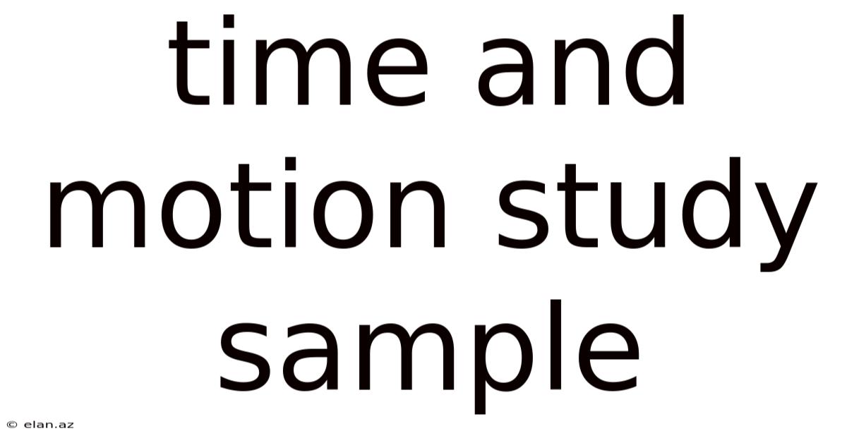 Time And Motion Study Sample