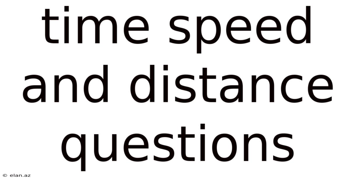 Time Speed And Distance Questions