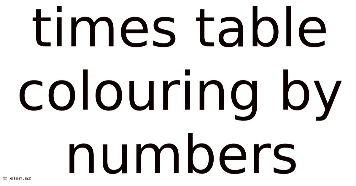 Times Table Colouring By Numbers