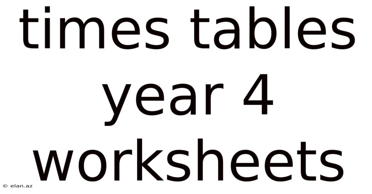 Times Tables Year 4 Worksheets