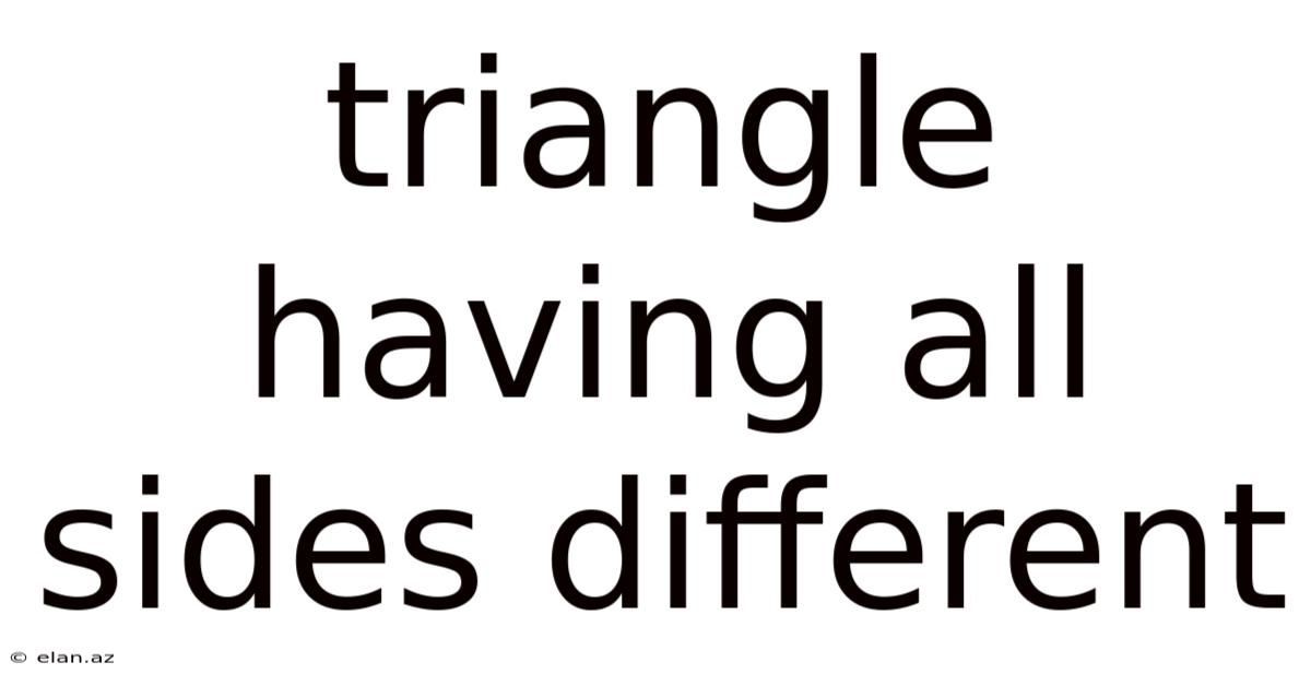 Triangle Having All Sides Different