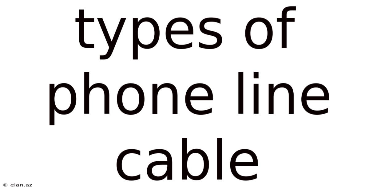 Types Of Phone Line Cable