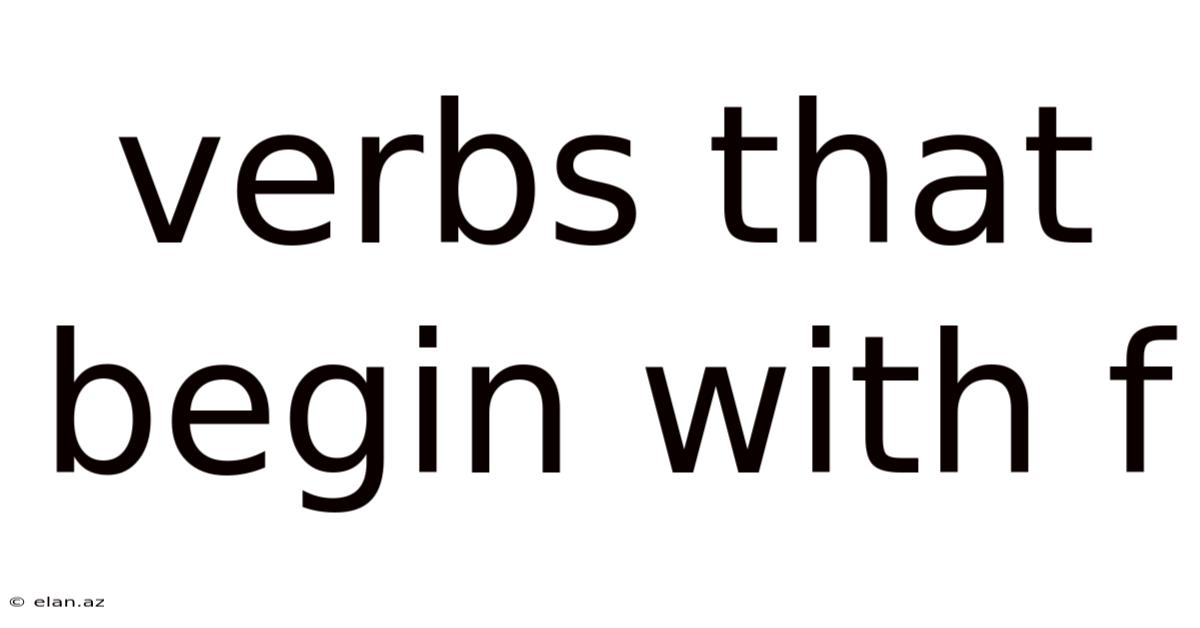 Verbs That Begin With F