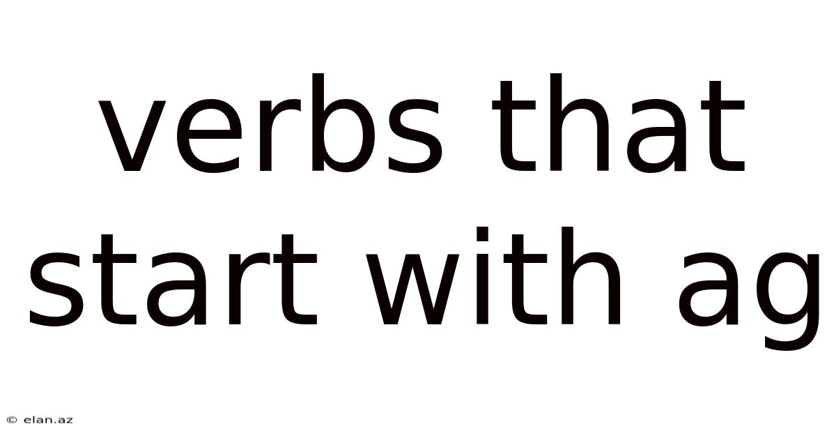 Verbs That Start With Ag