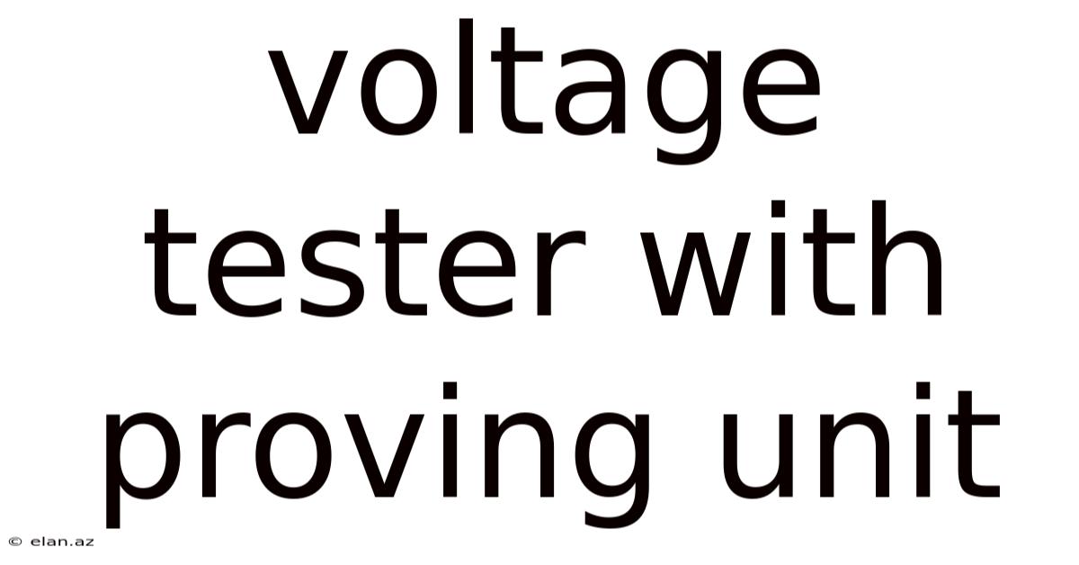 Voltage Tester With Proving Unit