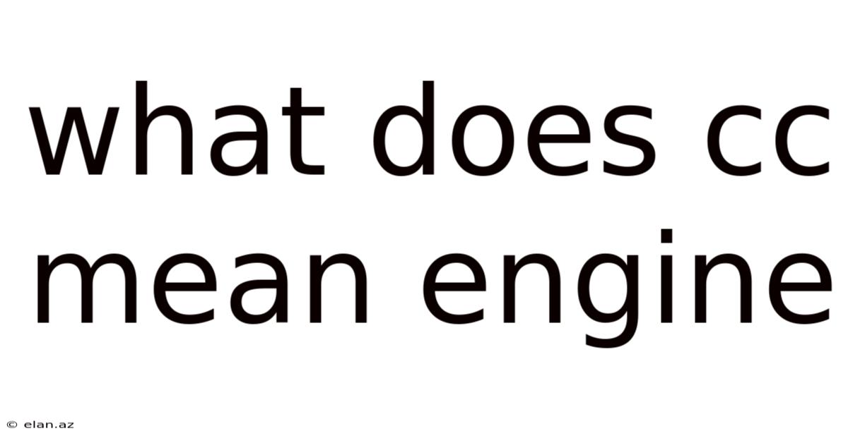What Does Cc Mean Engine