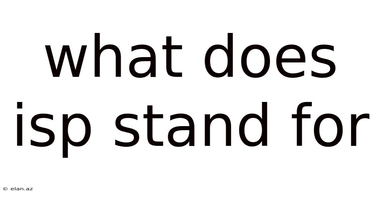 What Does Isp Stand For