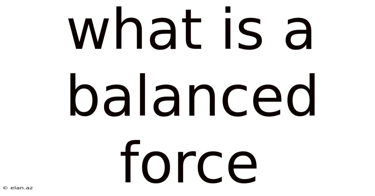 What Is A Balanced Force