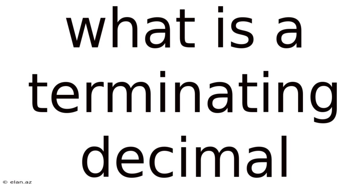 What Is A Terminating Decimal