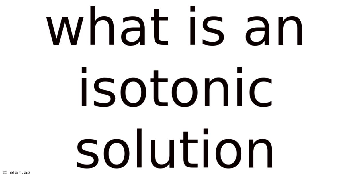 What Is An Isotonic Solution