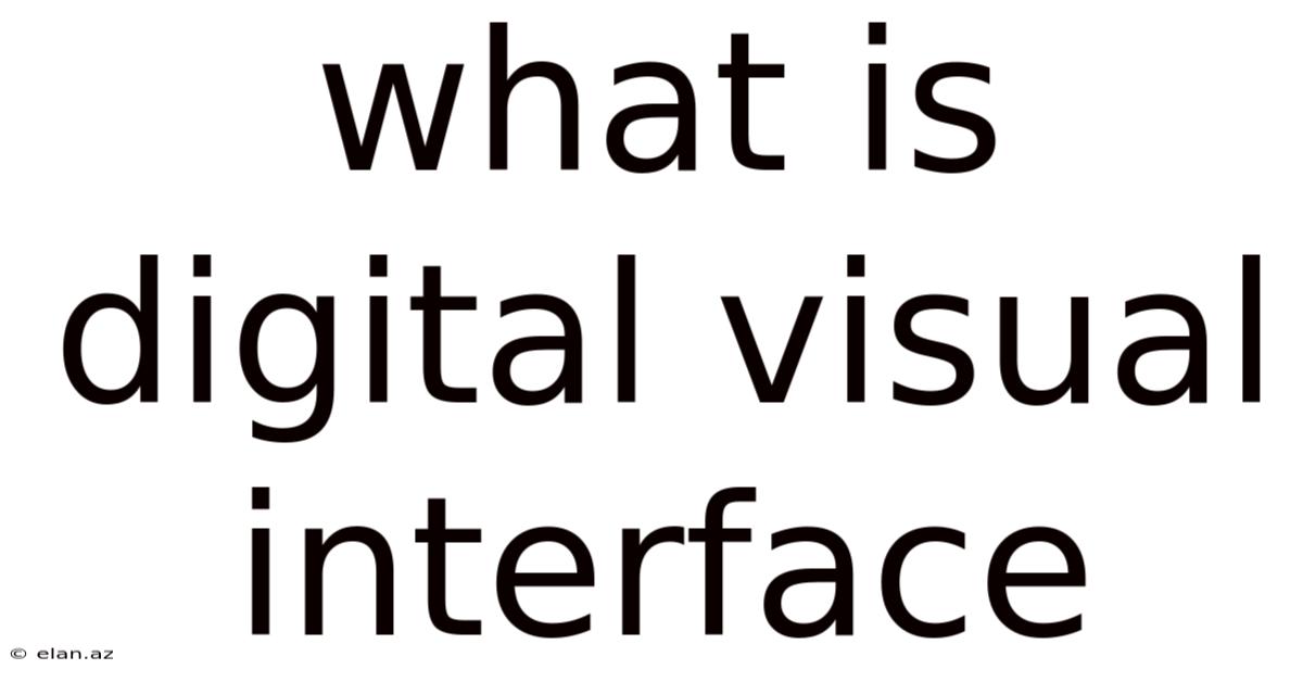 What Is Digital Visual Interface