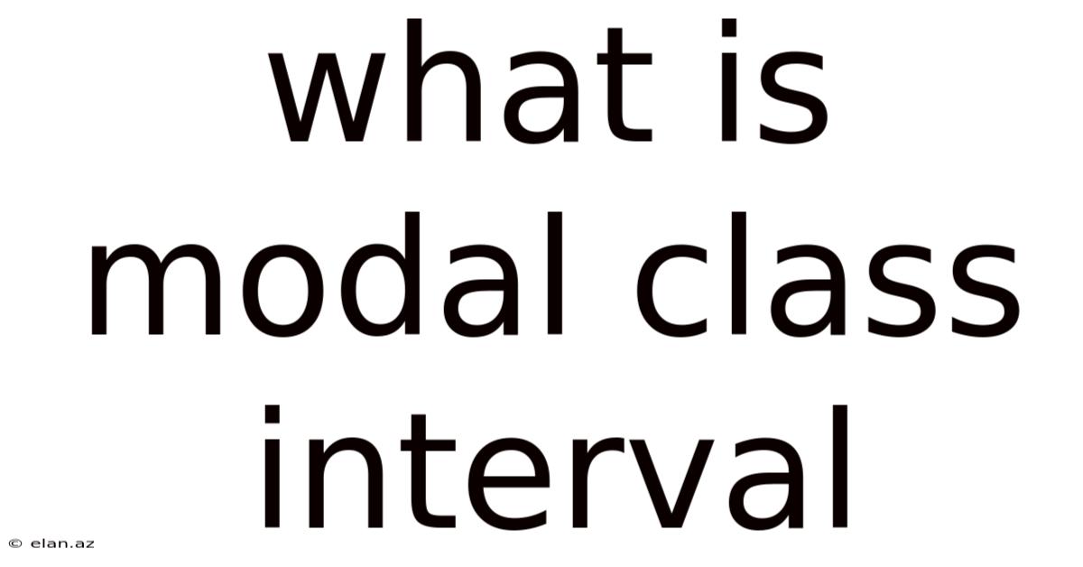 What Is Modal Class Interval