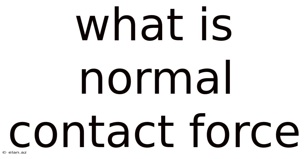 What Is Normal Contact Force