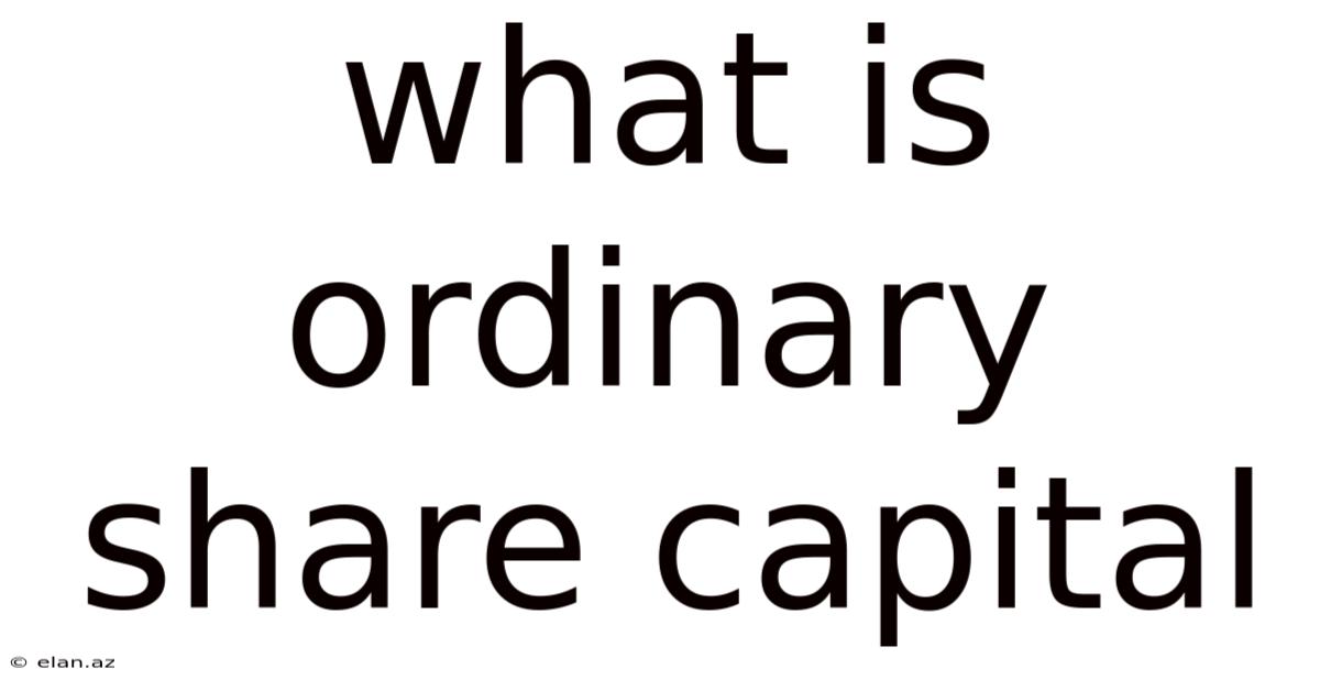 What Is Ordinary Share Capital