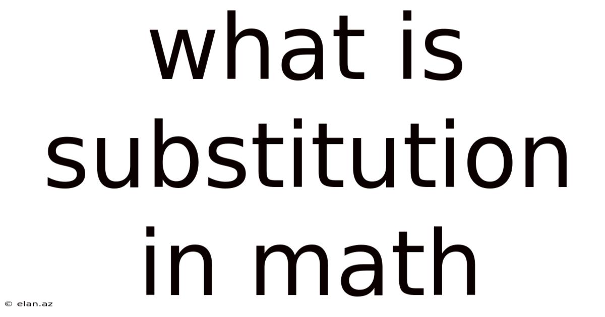 What Is Substitution In Math