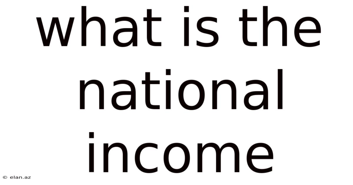 What Is The National Income