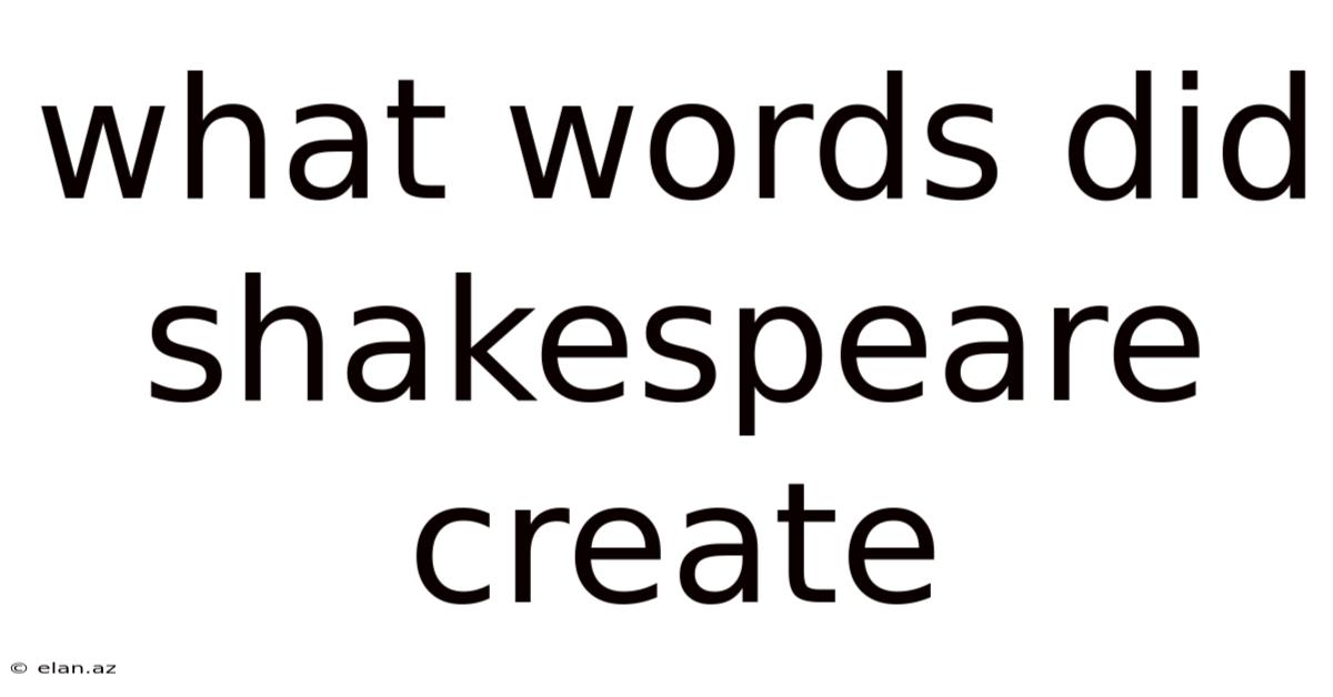 What Words Did Shakespeare Create