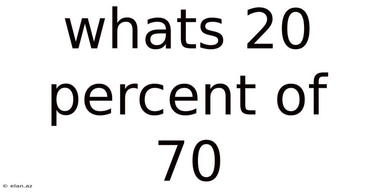 Whats 20 Percent Of 70