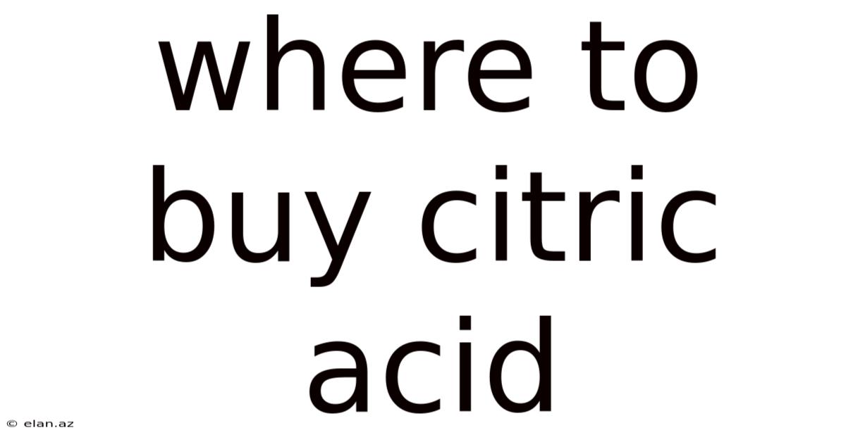 Where To Buy Citric Acid
