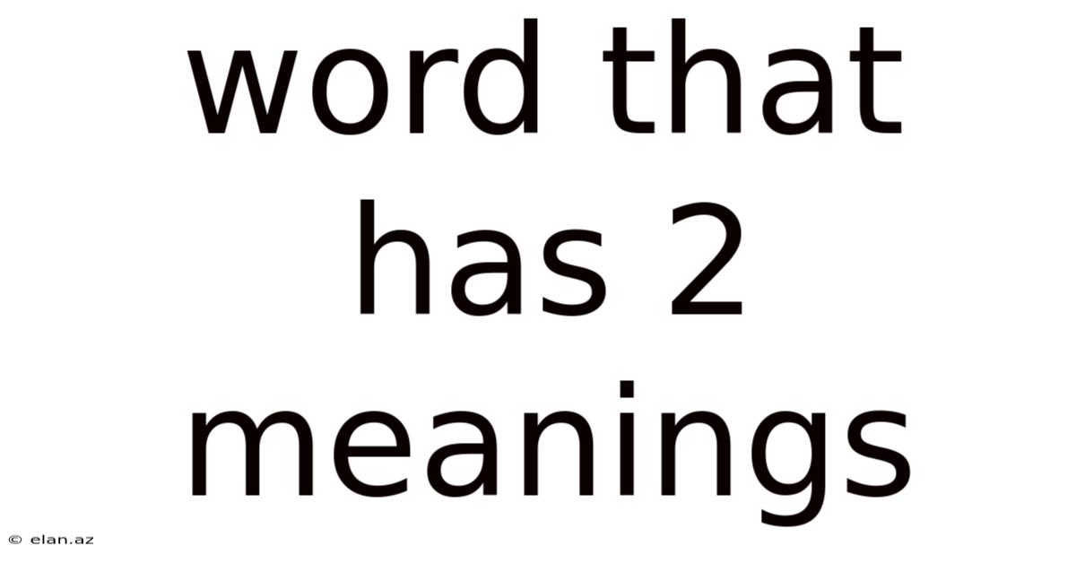 Word That Has 2 Meanings