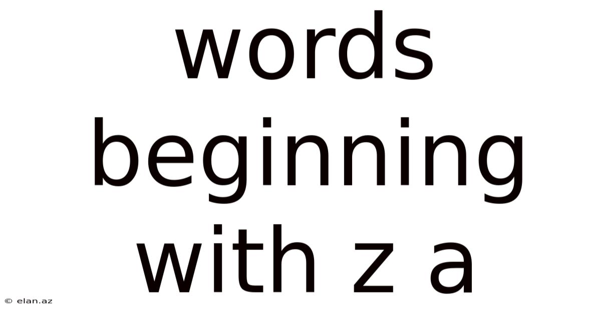 Words Beginning With Z A