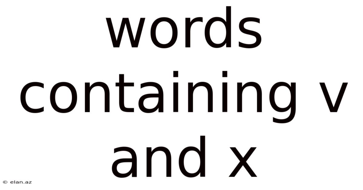 Words Containing V And X