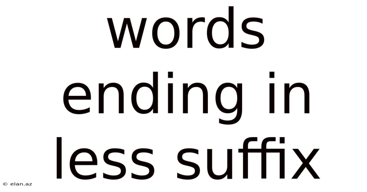 Words Ending In Less Suffix