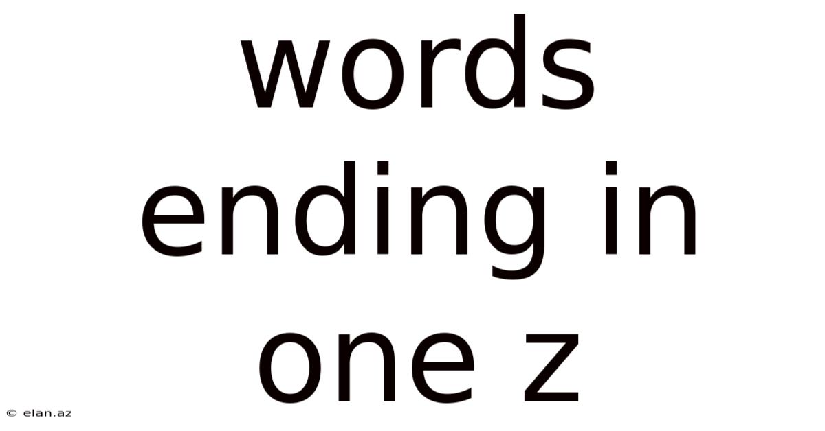 Words Ending In One Z
