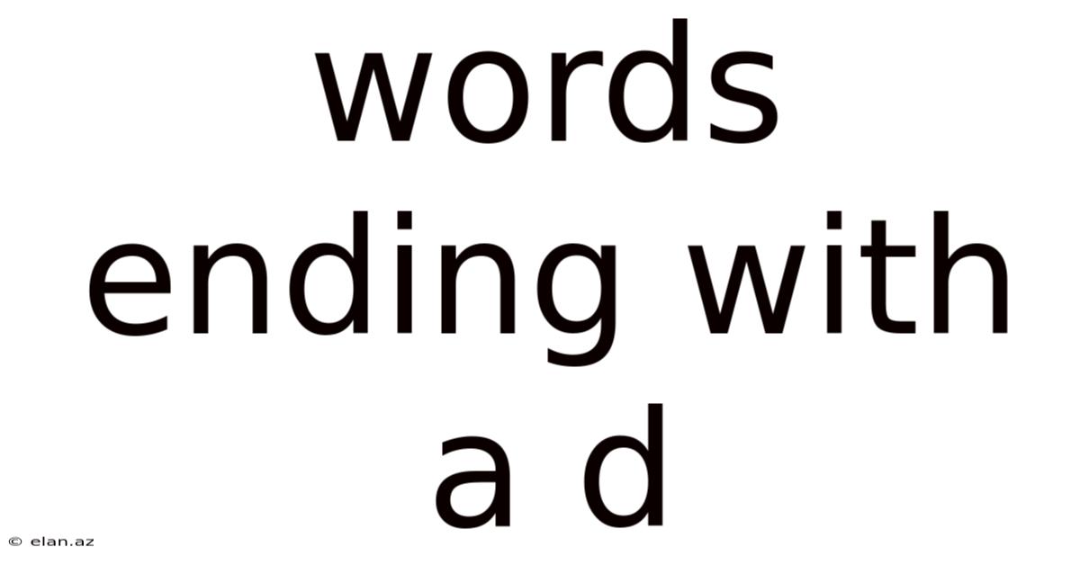 Words Ending With A D
