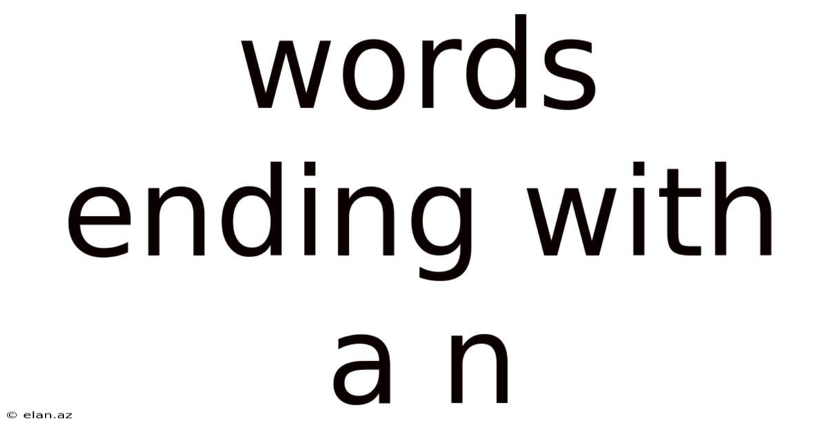 Words Ending With A N
