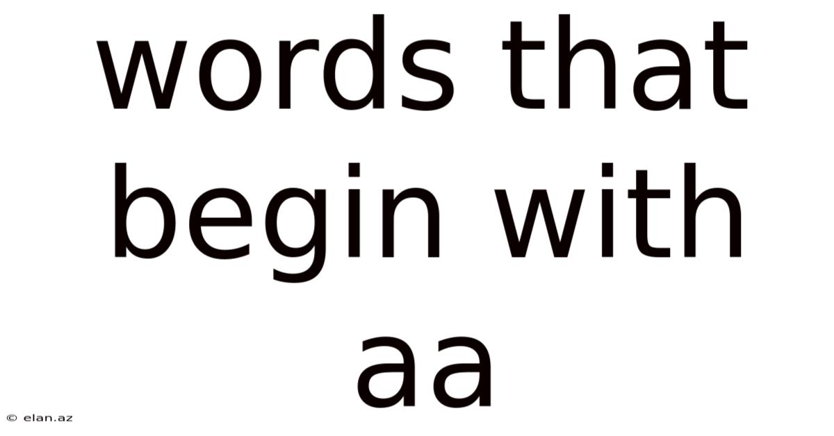 Words That Begin With Aa