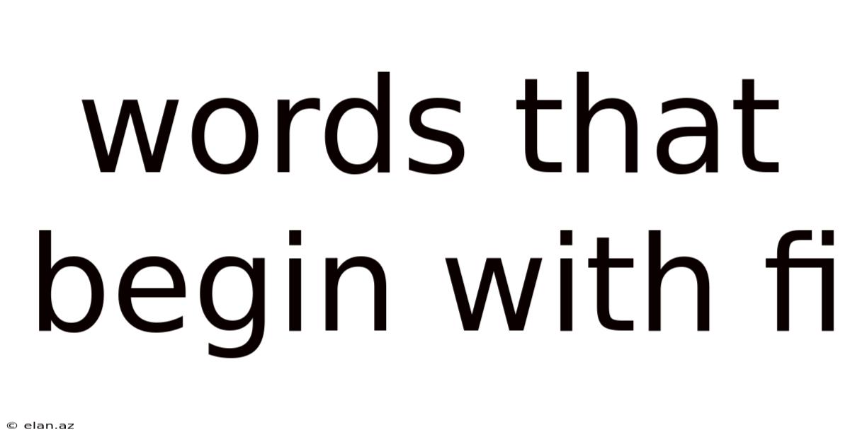 Words That Begin With Fi