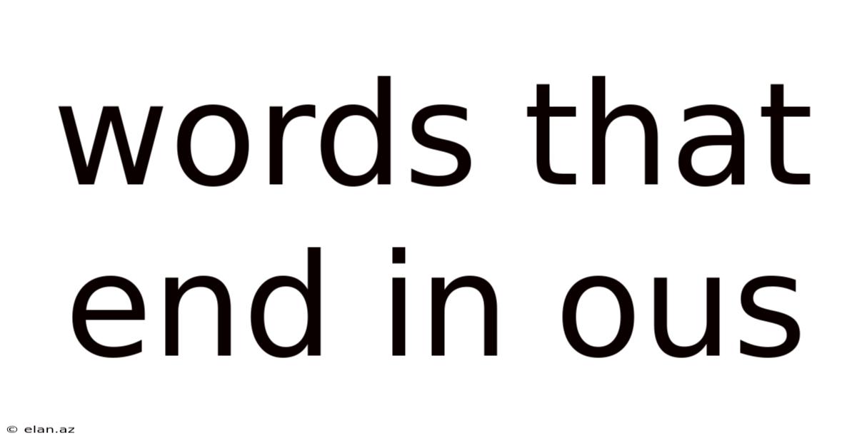 Words That End In Ous