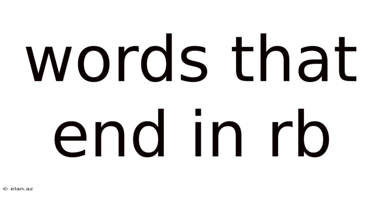 Words That End In Rb
