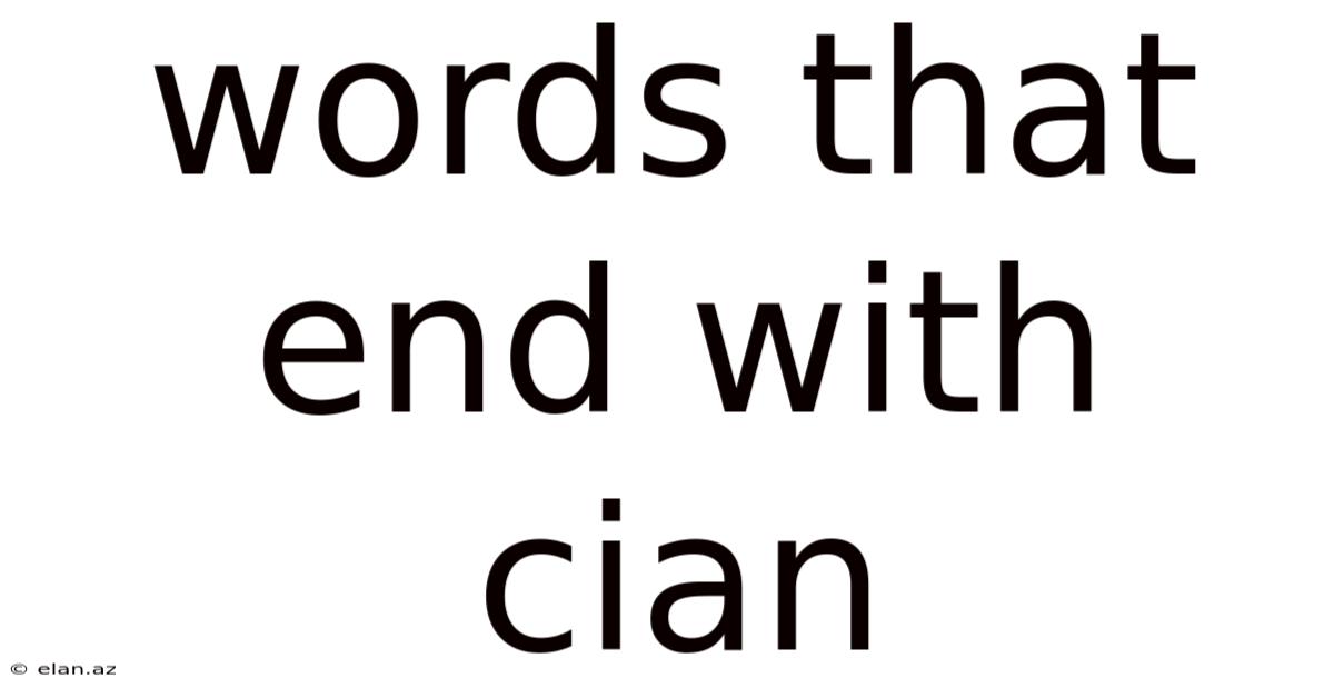 Words That End With Cian