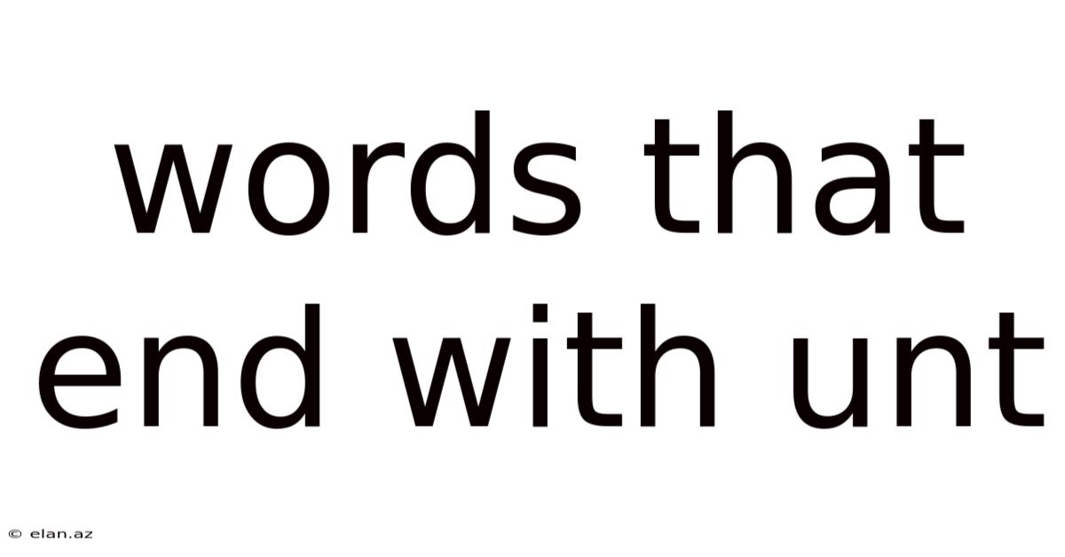 Words That End With Unt